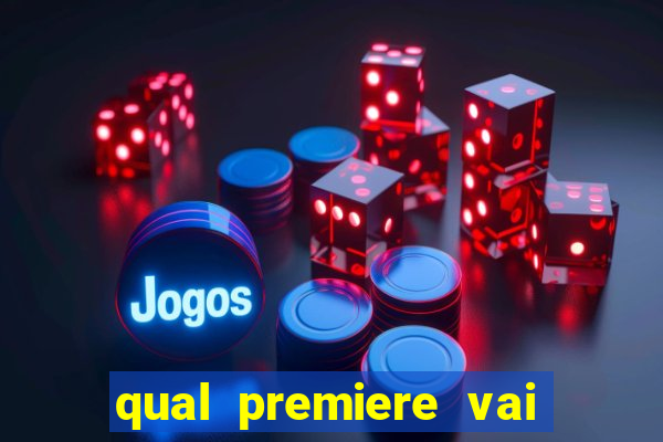 qual premiere vai passar o jogo do bahia